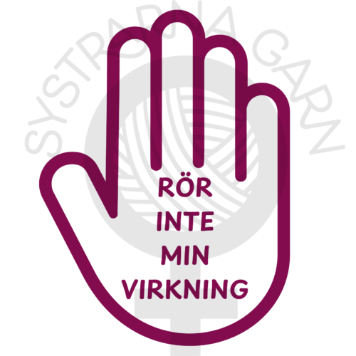 En handflata med texten "Rör inte min virkning" på.